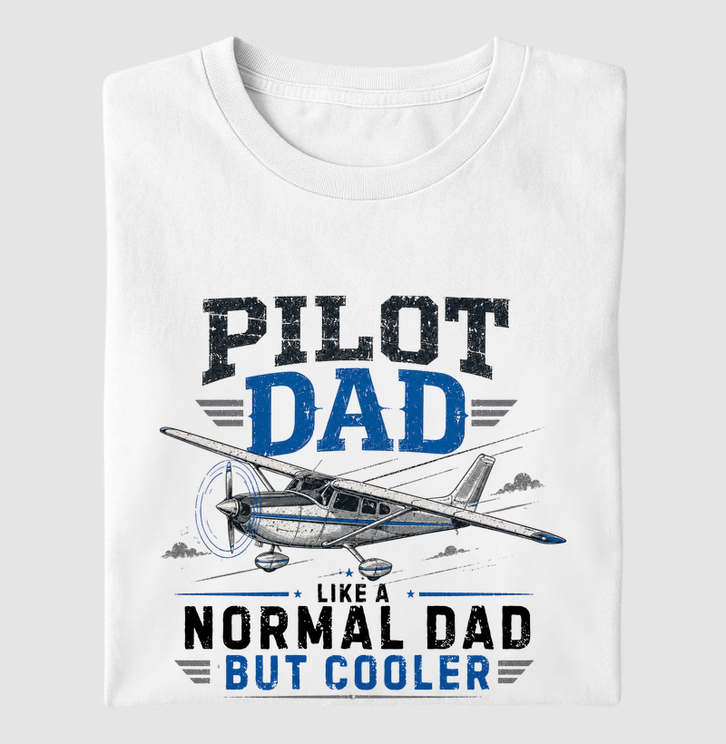 Like a normal Dad, but coolet