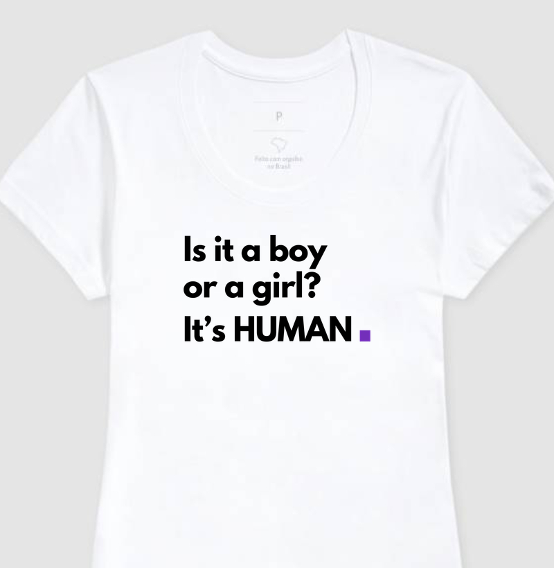Is it a boy or a girl? It's HUMAN.
