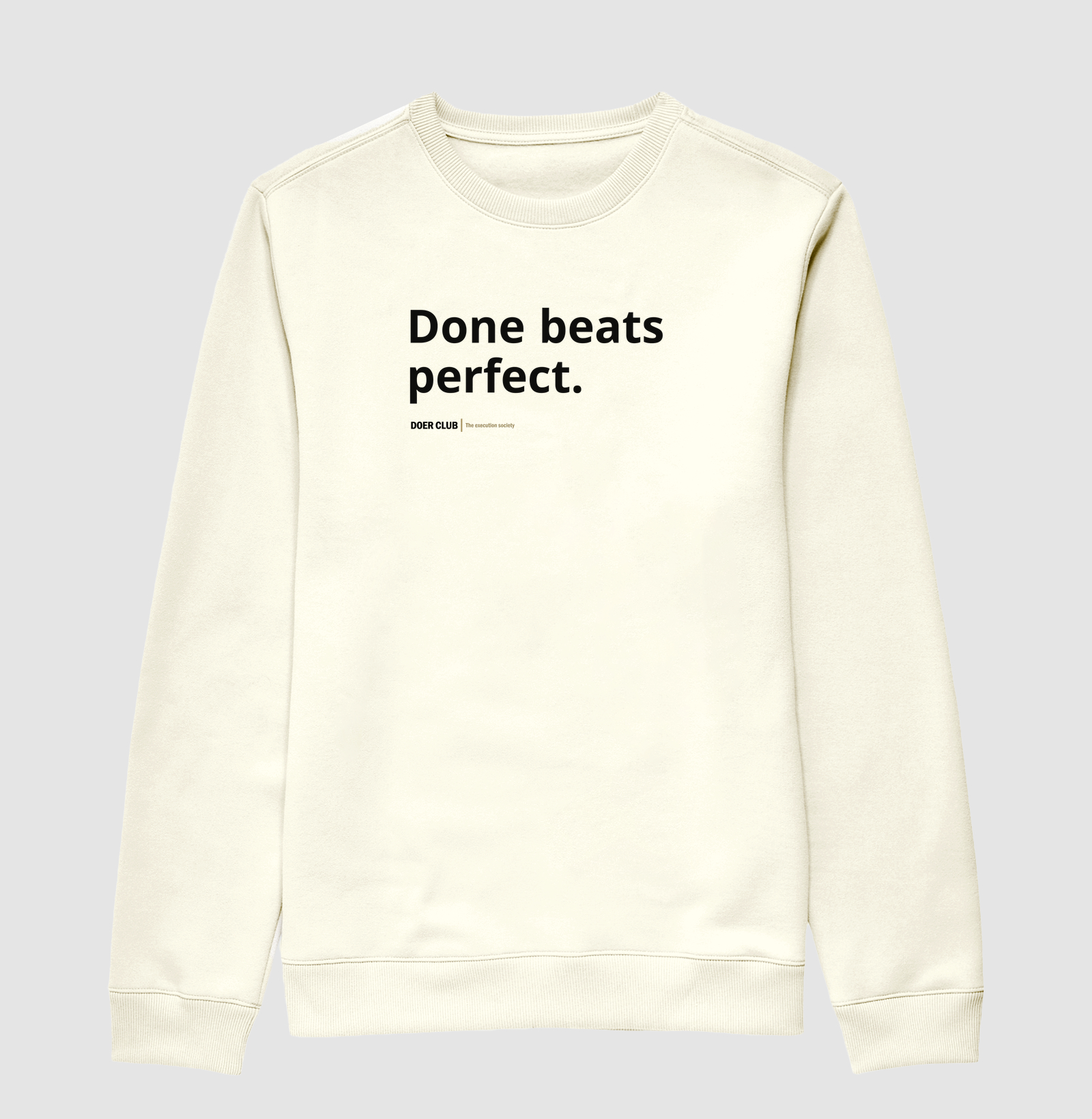 Done beats perfect. 