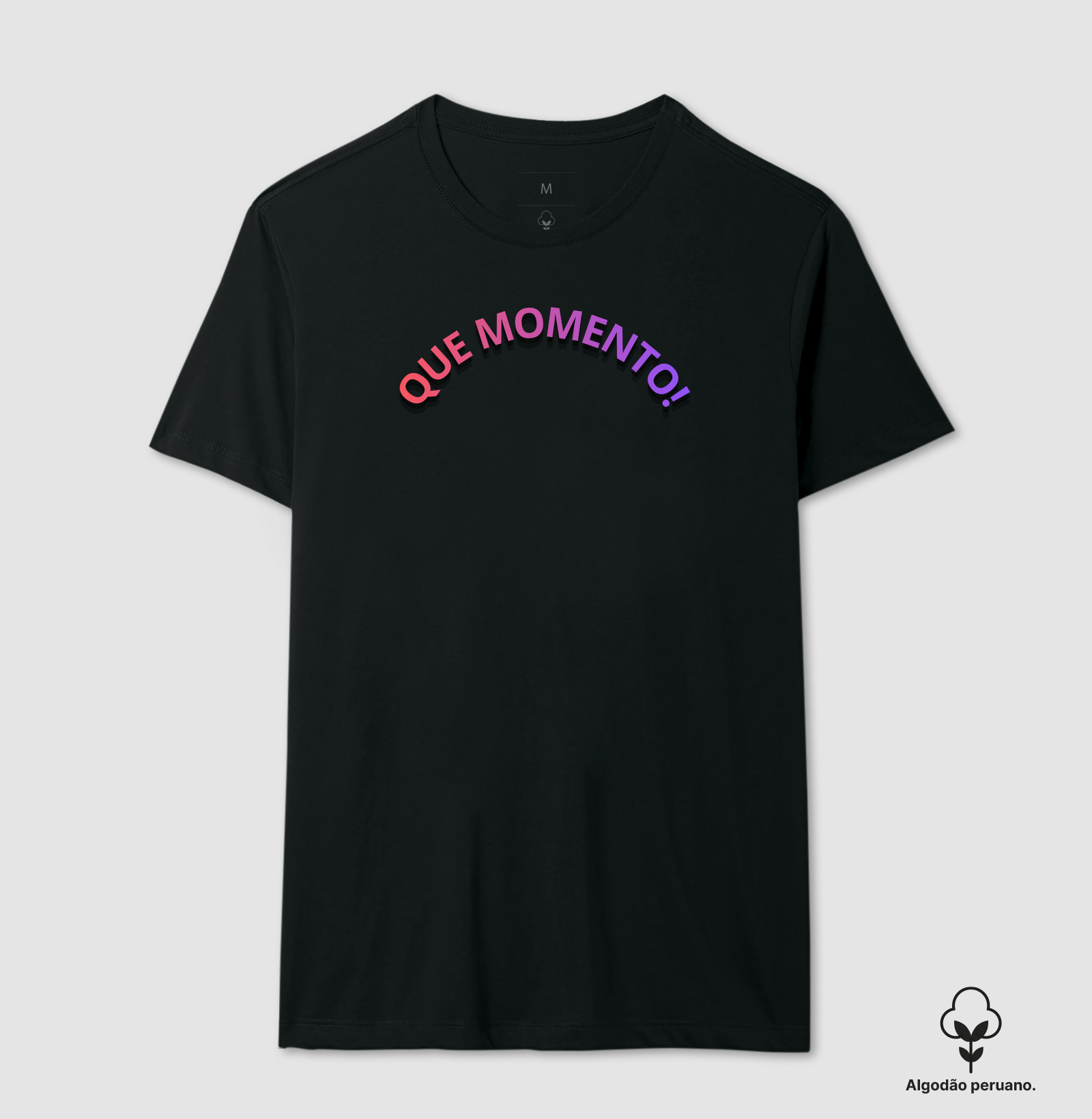 camiseta que momento