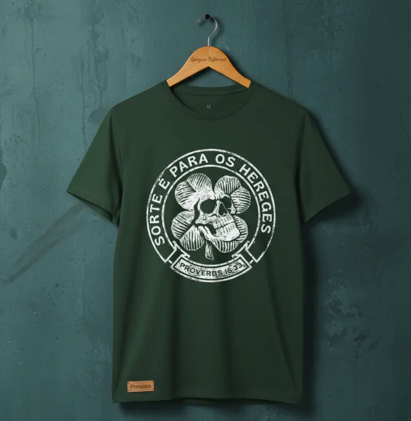 "Sorte é Para os Hereges"