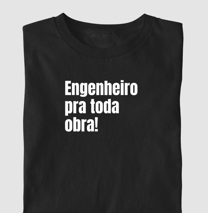 Engenheiro pra toda obra!