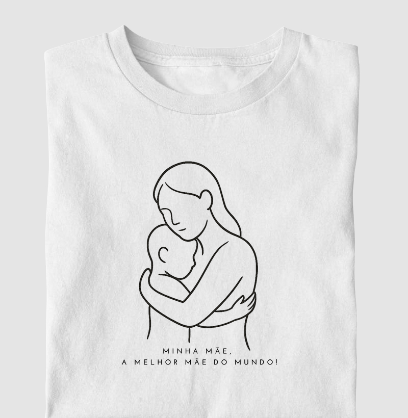 MINHA MÃE, MELHOR MÃE DO MUNDO