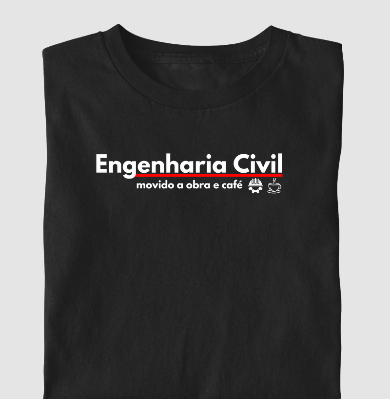 Engenharia Civil - movido a obra e café