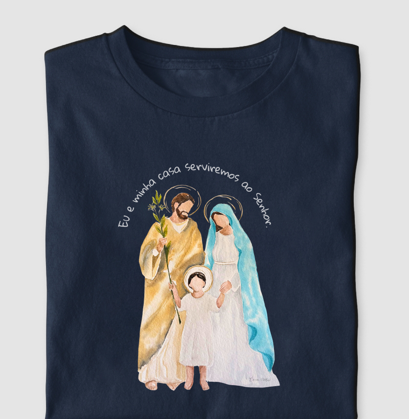 Sagrada Família - Eu e minha casa serviremos ao senhor.