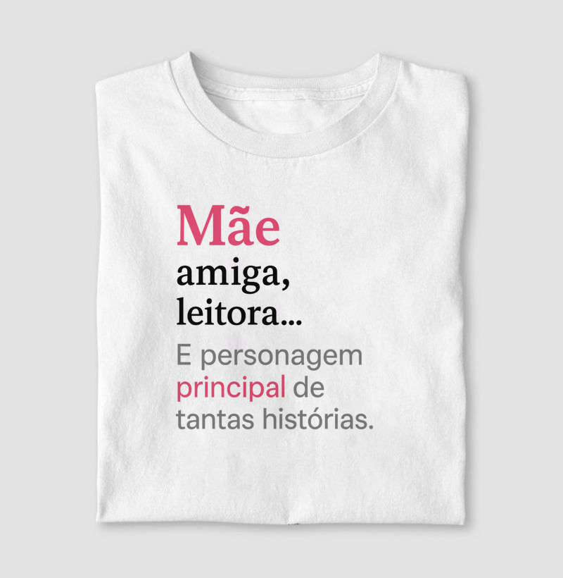 Mãe, amiga, leitora...
