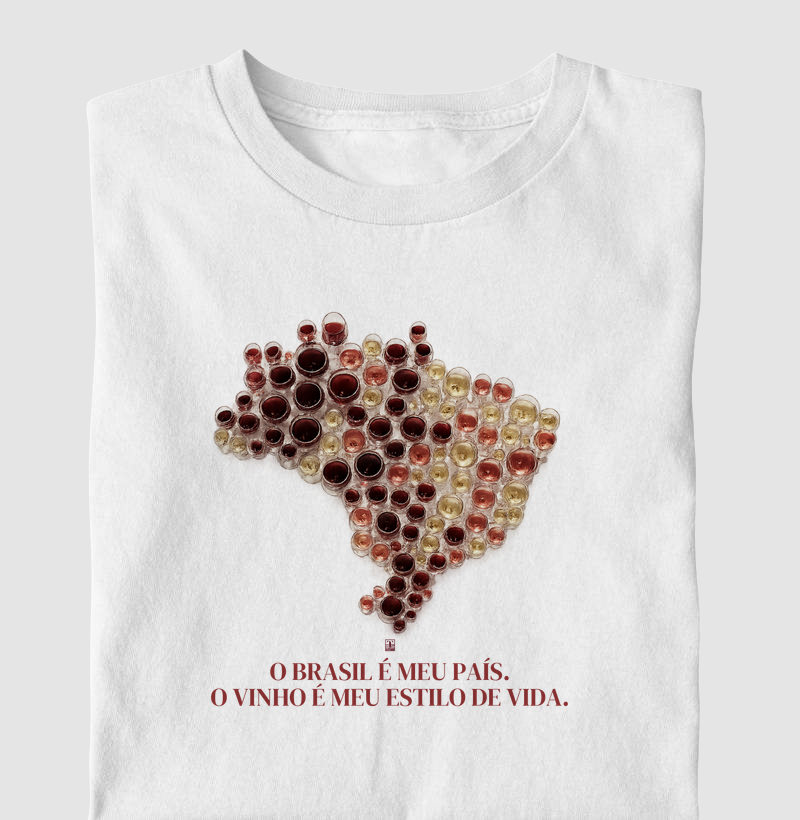 Camiseta "O Brasil é Meu País. O Vinho é Meu Estilo de Vida."