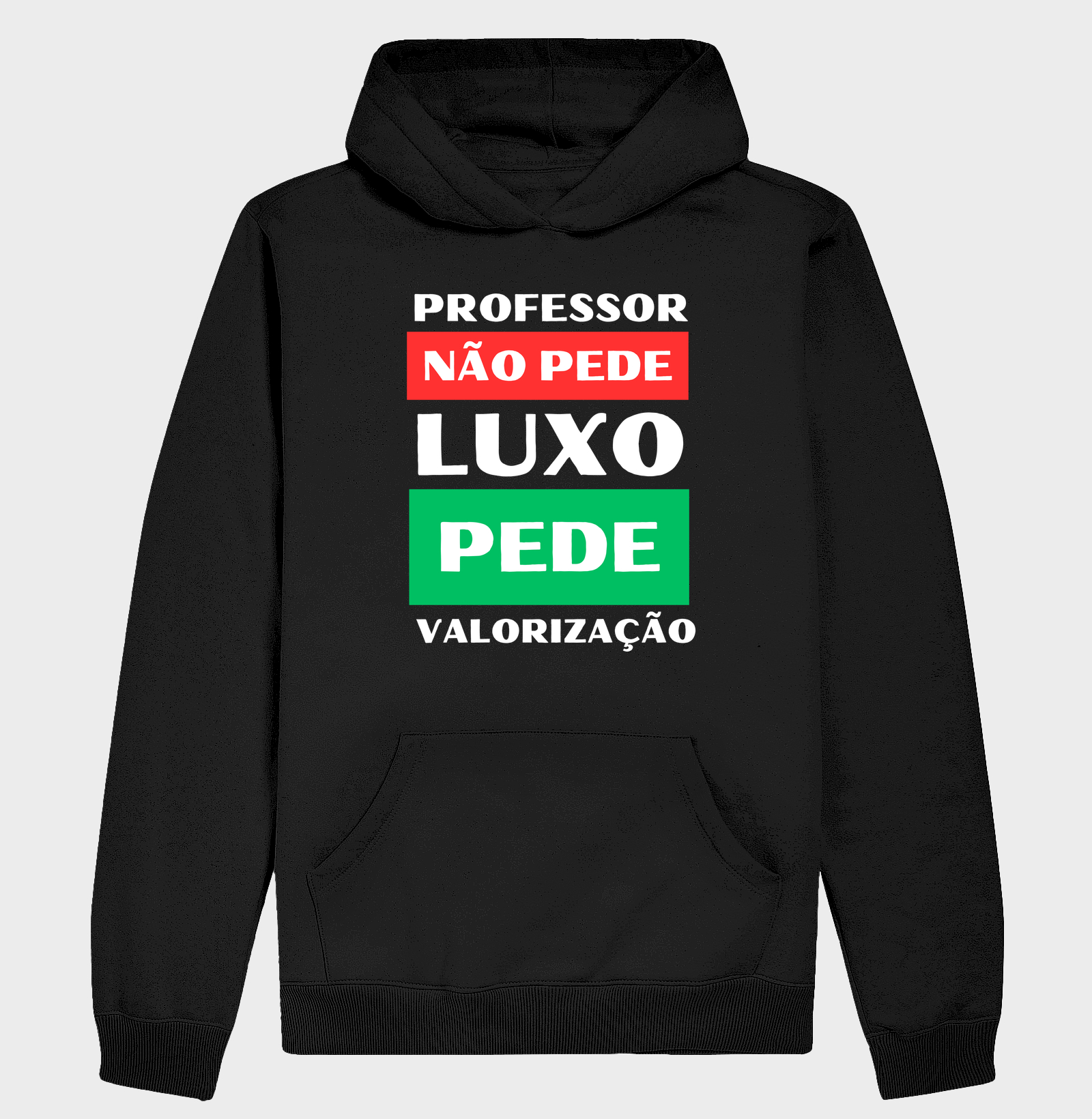 Professor não pede luxo, pede valorização