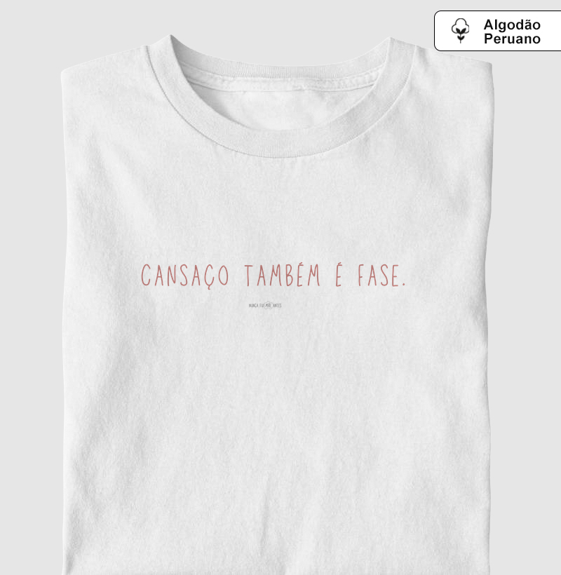 Cansaço Também É Fase