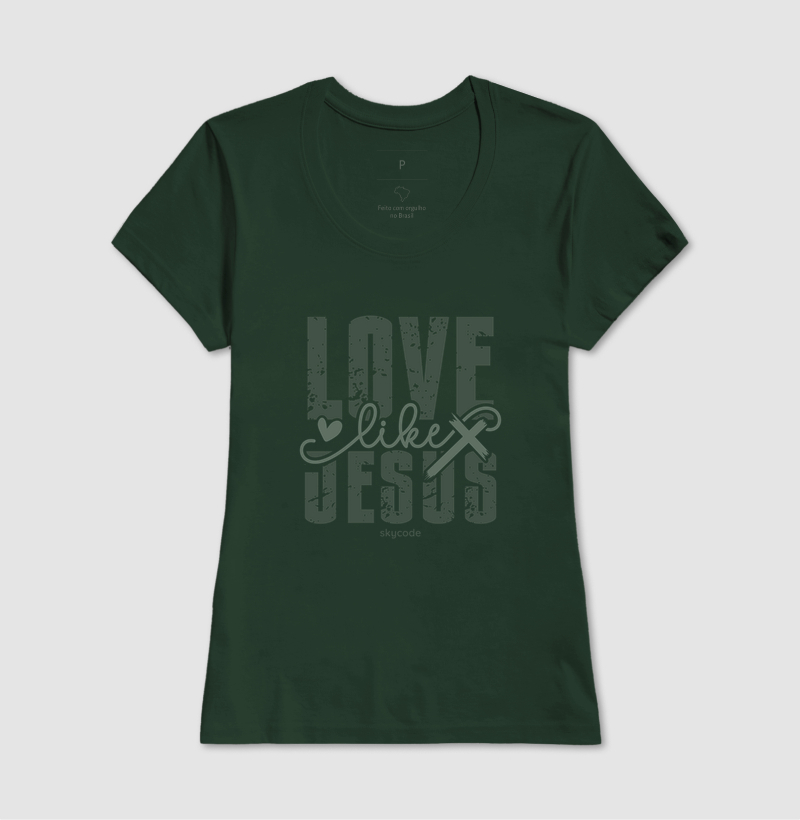 Camiseta feminina Love like Jesus