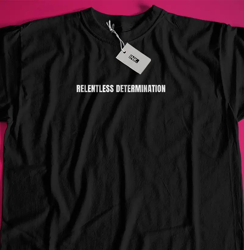 Relentless Determination