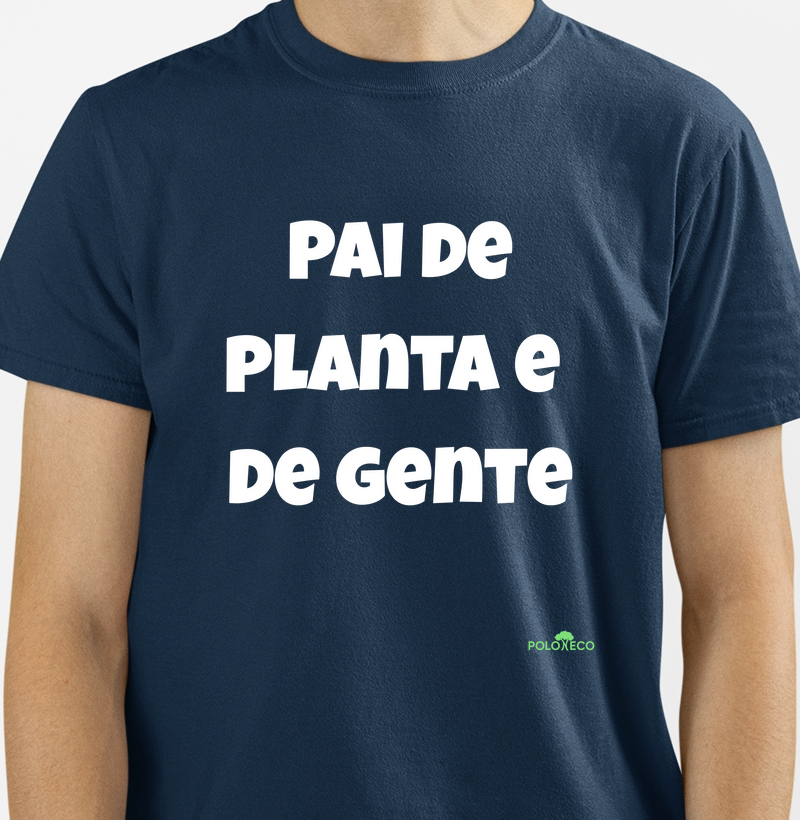 Pai de Planta e de Gente