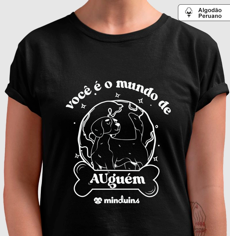 Você é o Mundo de AUguém