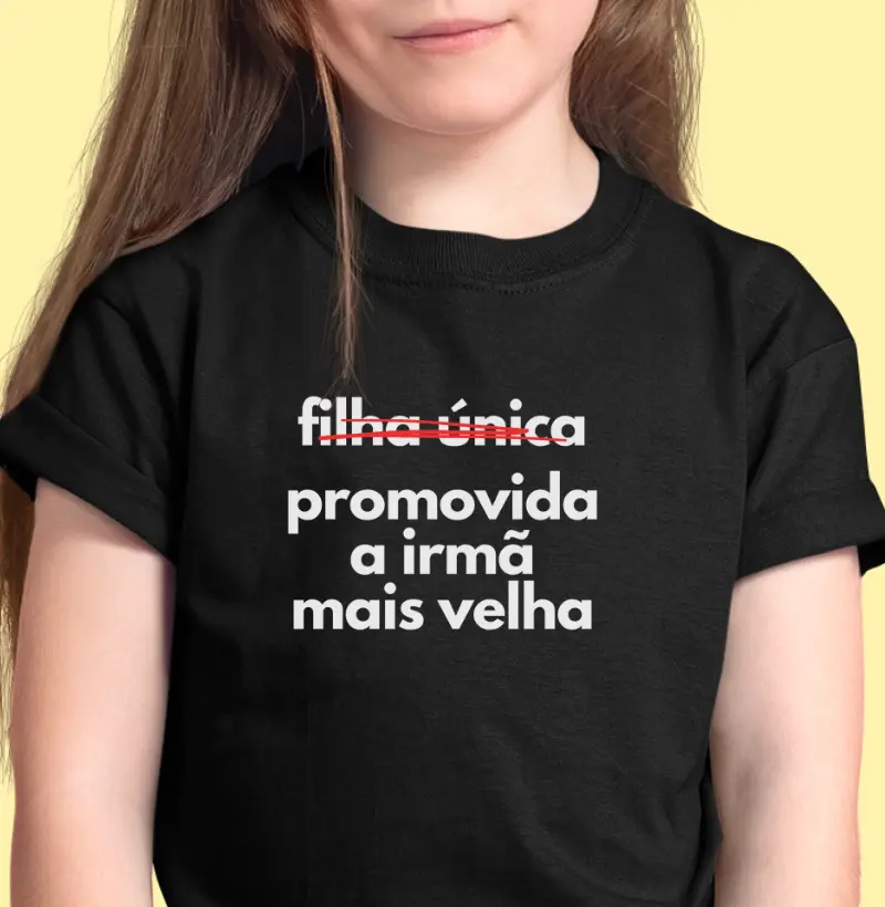 Filha única... promovida a irmã mais velha