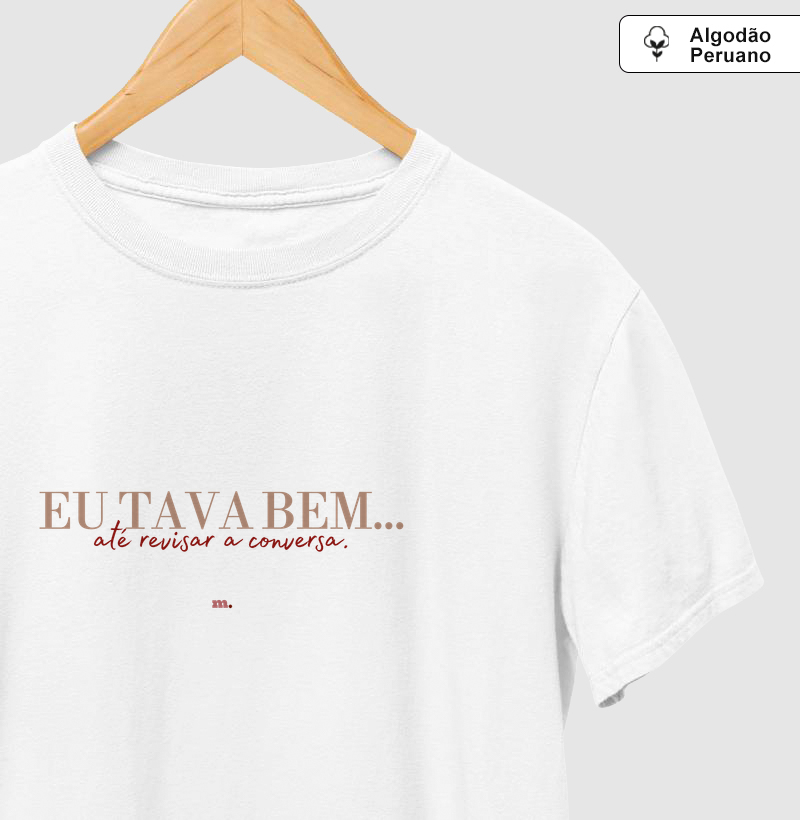 Eu Tava Bem... Até Revisar a Conversa