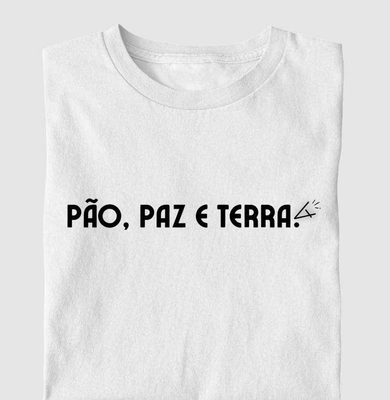 Camiseta pão, paz e terra