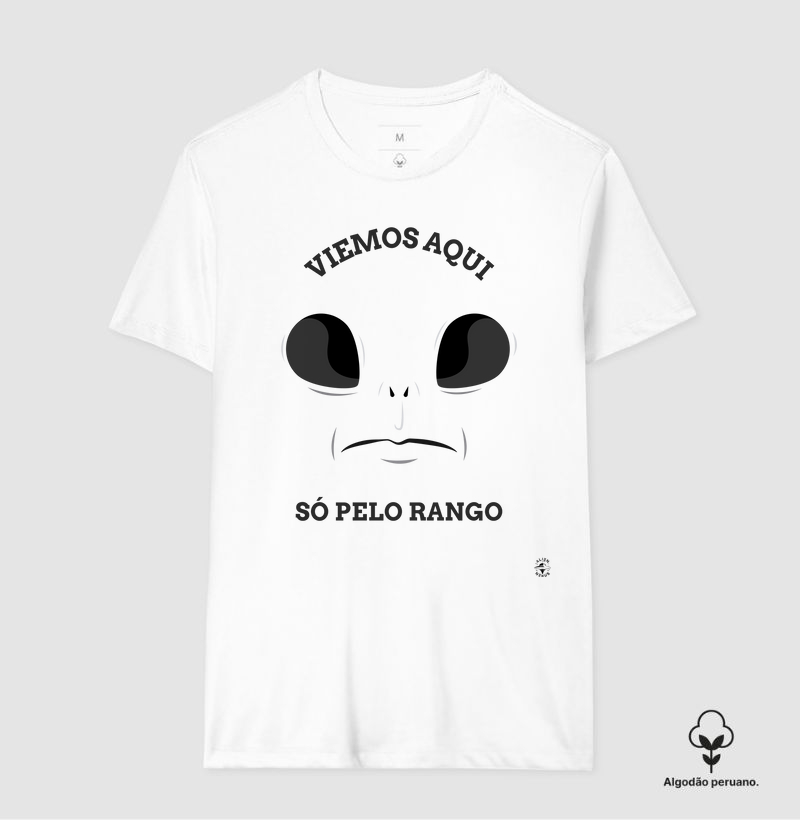 Camiseta Algodão Peruano "Só pelo rango"