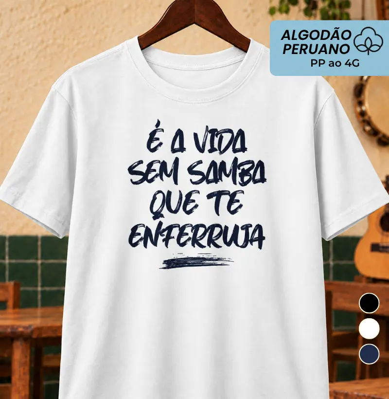É a vida sem Samba que te enferruja