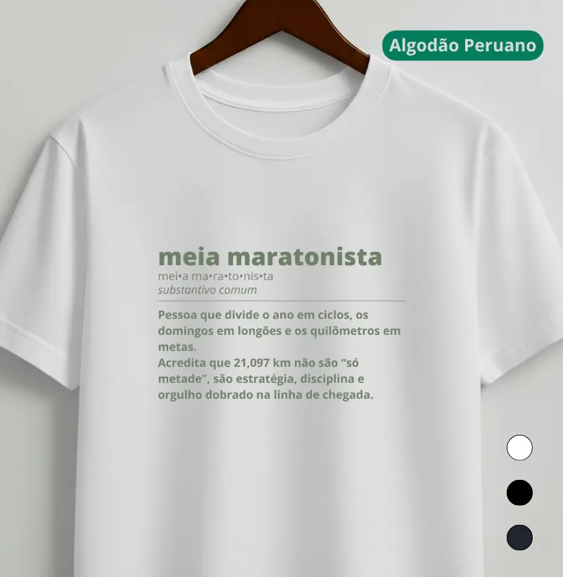 Camiseta Algodão Peruano Meia Maratona - Meia Maratonista Dicionário