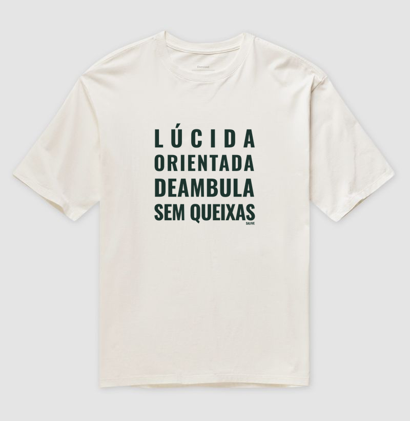 Lúcida, orientada, deambula e sem queixas