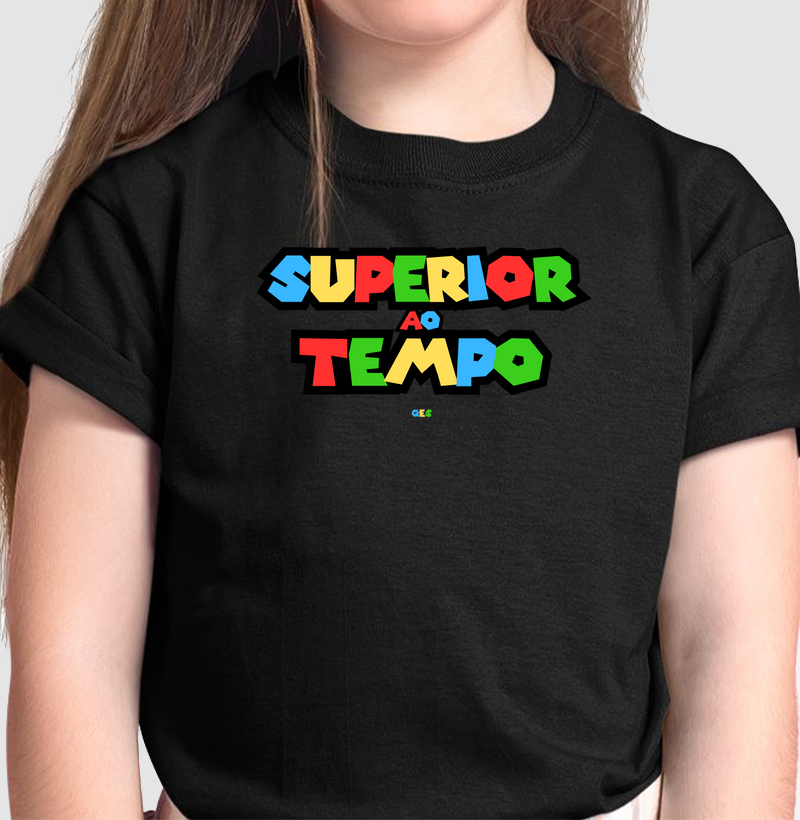 SUPERIOR AO TEMPO