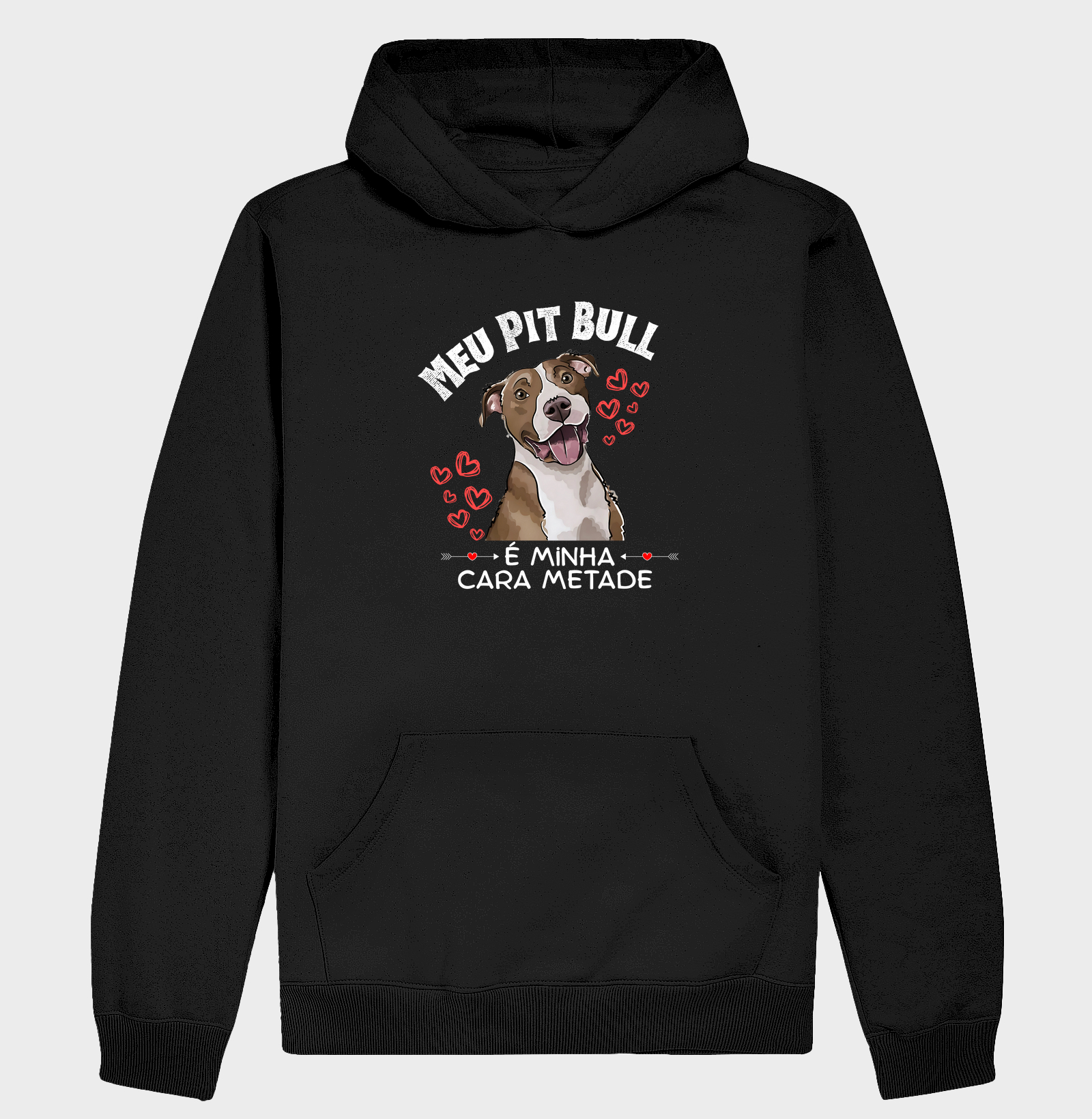 MEU PIT BULL É MINHA CARA METADE