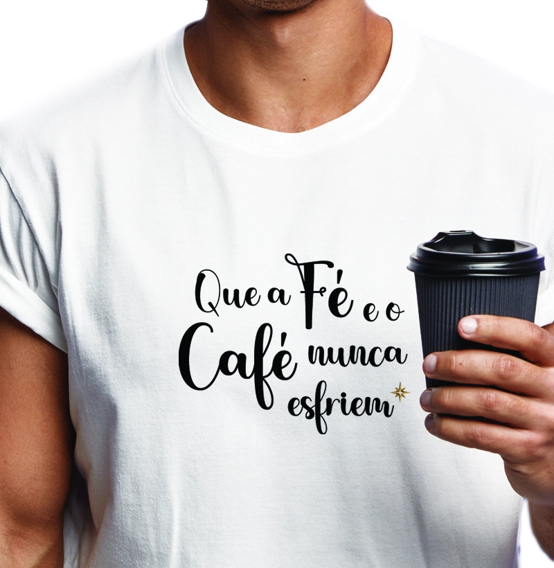 Que a Fé e o Café nunca esfriem