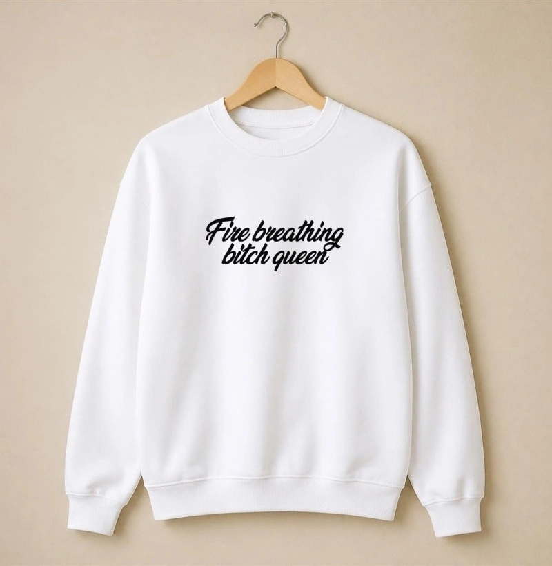 Fire breathing Bitch Queen - Suéter Moletom