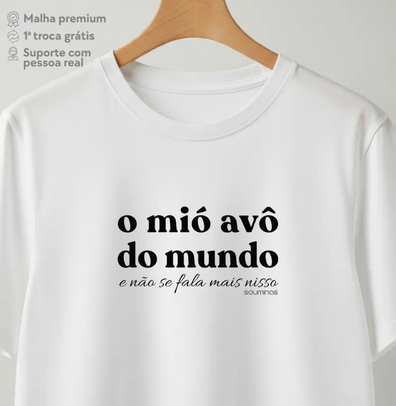 Camiseta O Mió Avô do Mundo