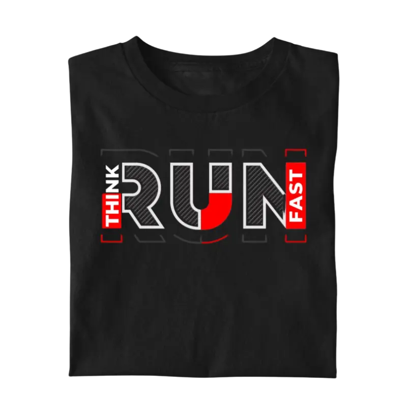 Think RUN Fast