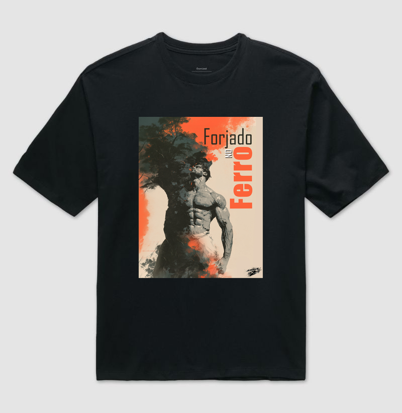 Forjado no Ferro 01 - Camiseta Oversized