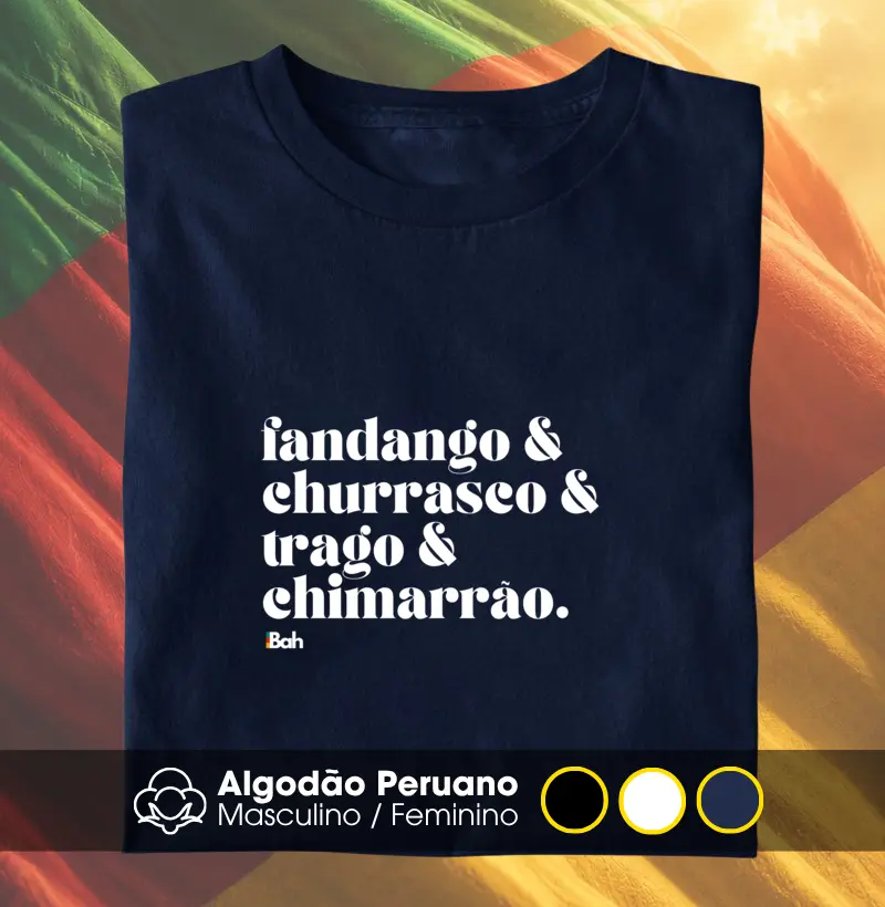 Fandando & Churrasco & Trago & Chimarrão - Camiseta Algodão Peruano