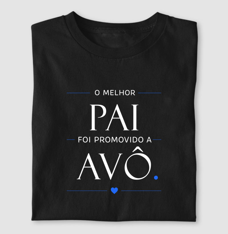 O melhor Pai foi promovido a Avô