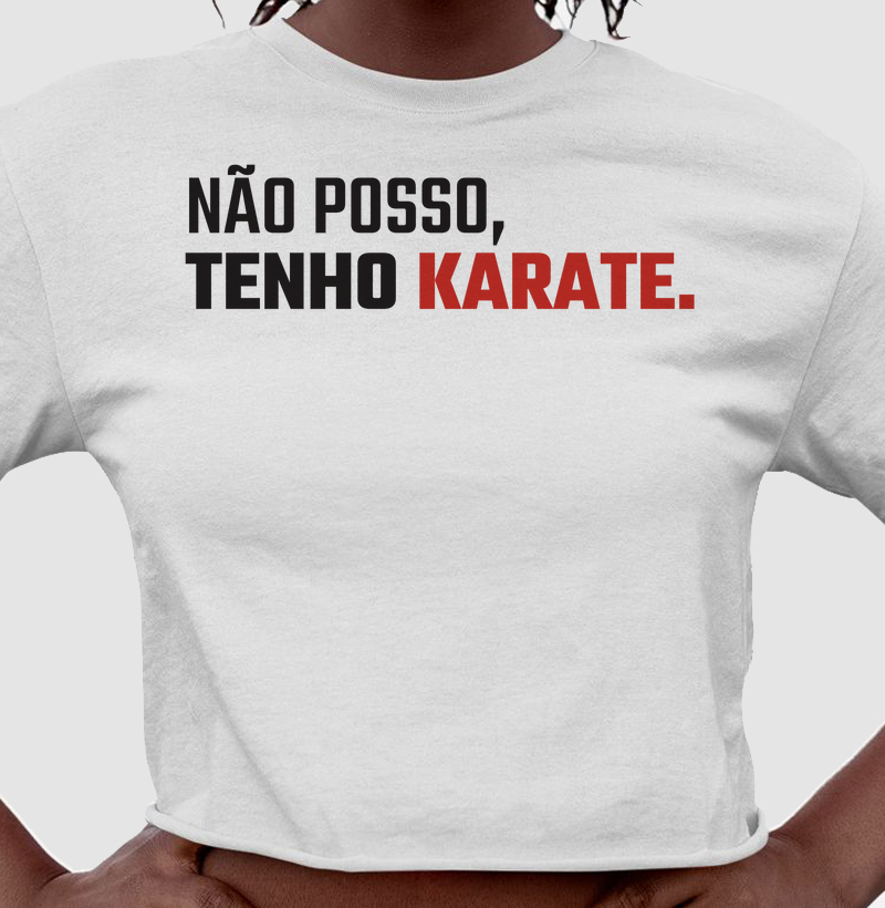 Não posso, tenho karate.