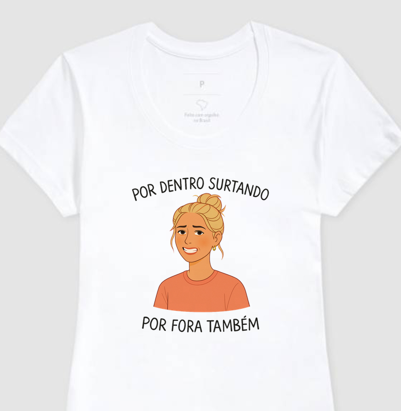 Por dentro surtando...