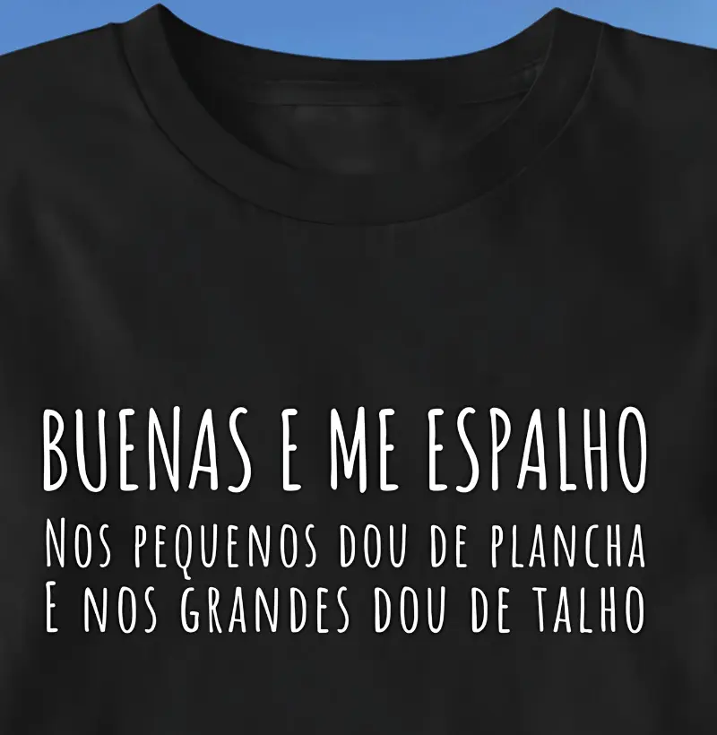 Camiseta Buenas e Me Espalho