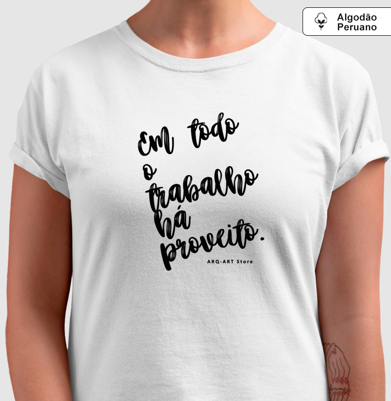 Em todo o trabalho há proveito