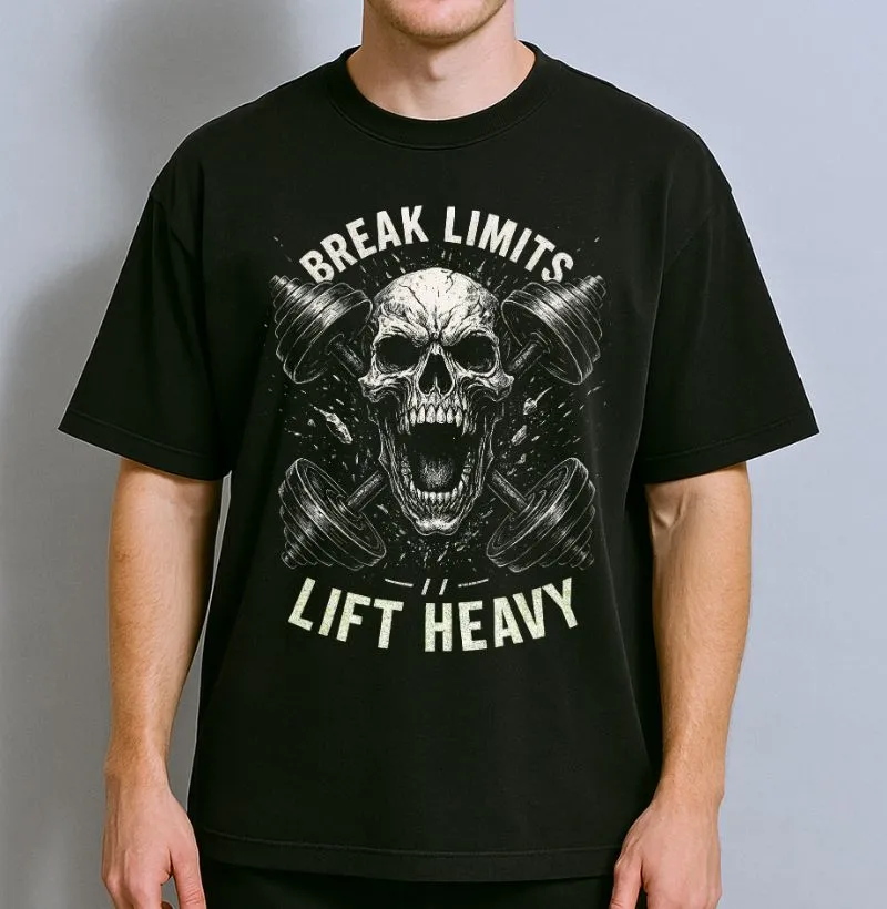 Break Limits - Lift Heavy
