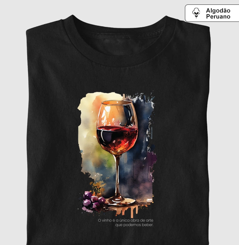 O Vinho é a única obra de arte que podemos beber 