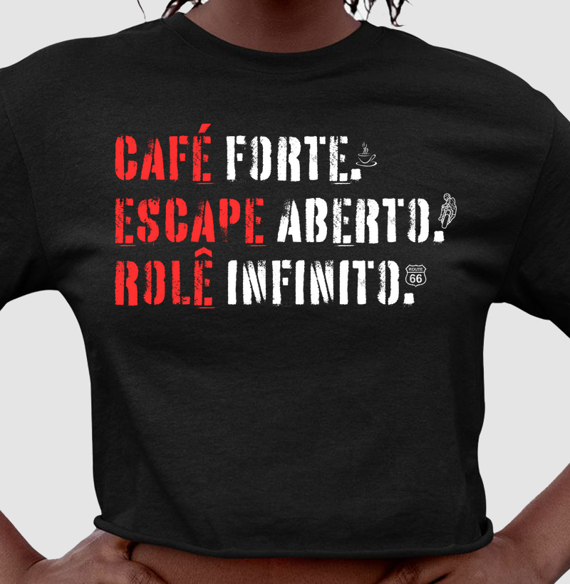 Café forte. Escape aberto. Rolê infinito.