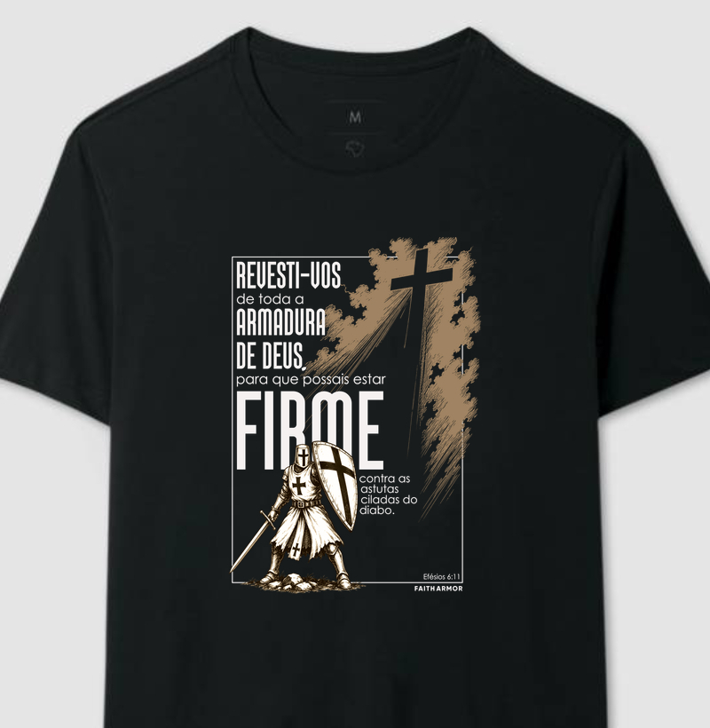 Camiseta Permaneça Firme — Efésios 6:11