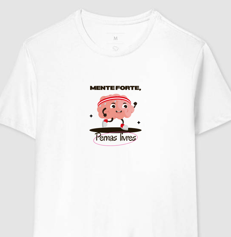 Mente forte, pernas livres
