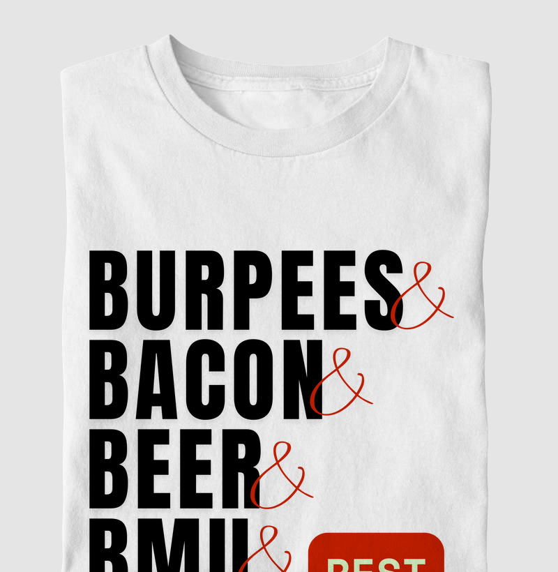 Burpees, Bacon, Beer, BMU - (Branca)