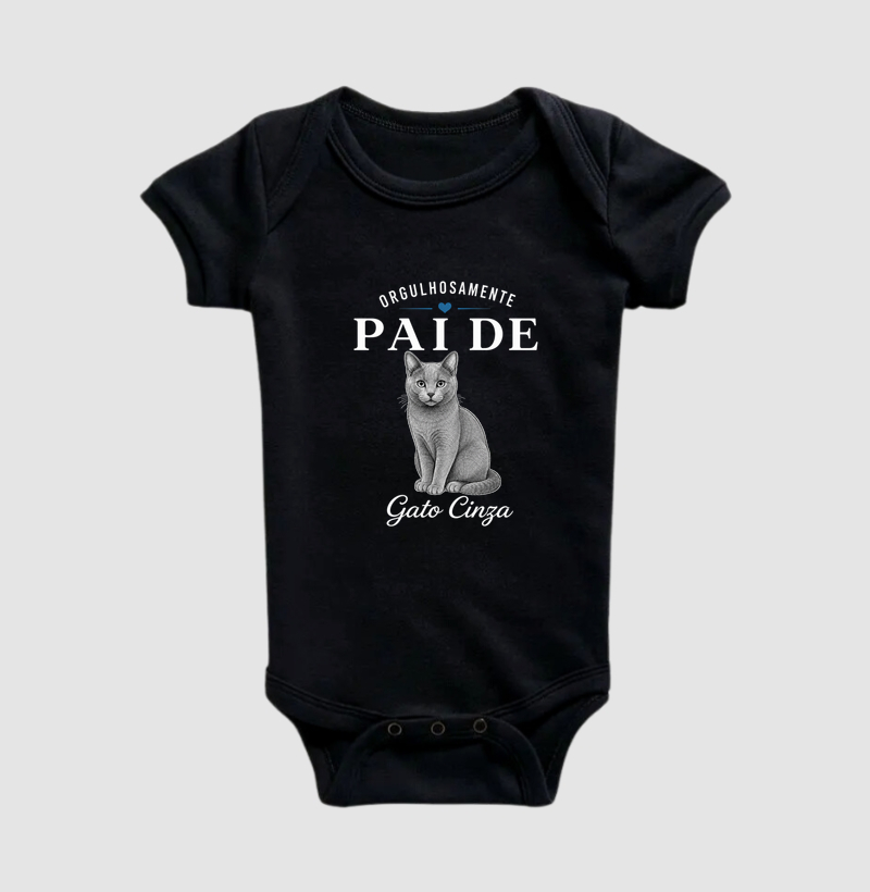 Orgulhosamente Pai de Gato Cinza - Body Infantil