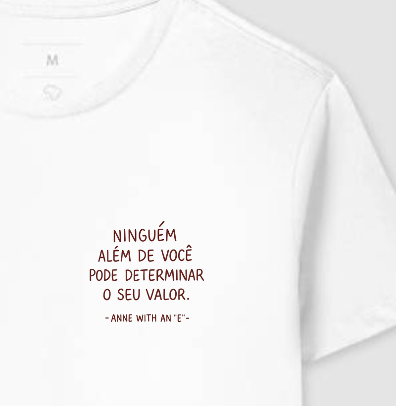 Ninguém além de você pode determinar o seu valor - Anne with an E