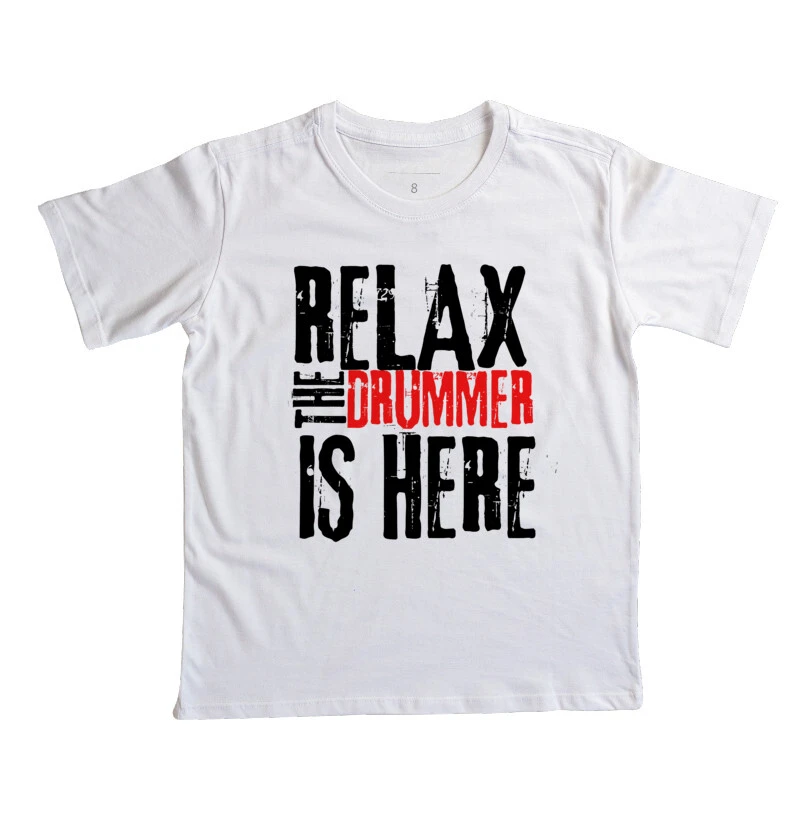 RELAX THE DRUMMER IS HERE  INFANTIL