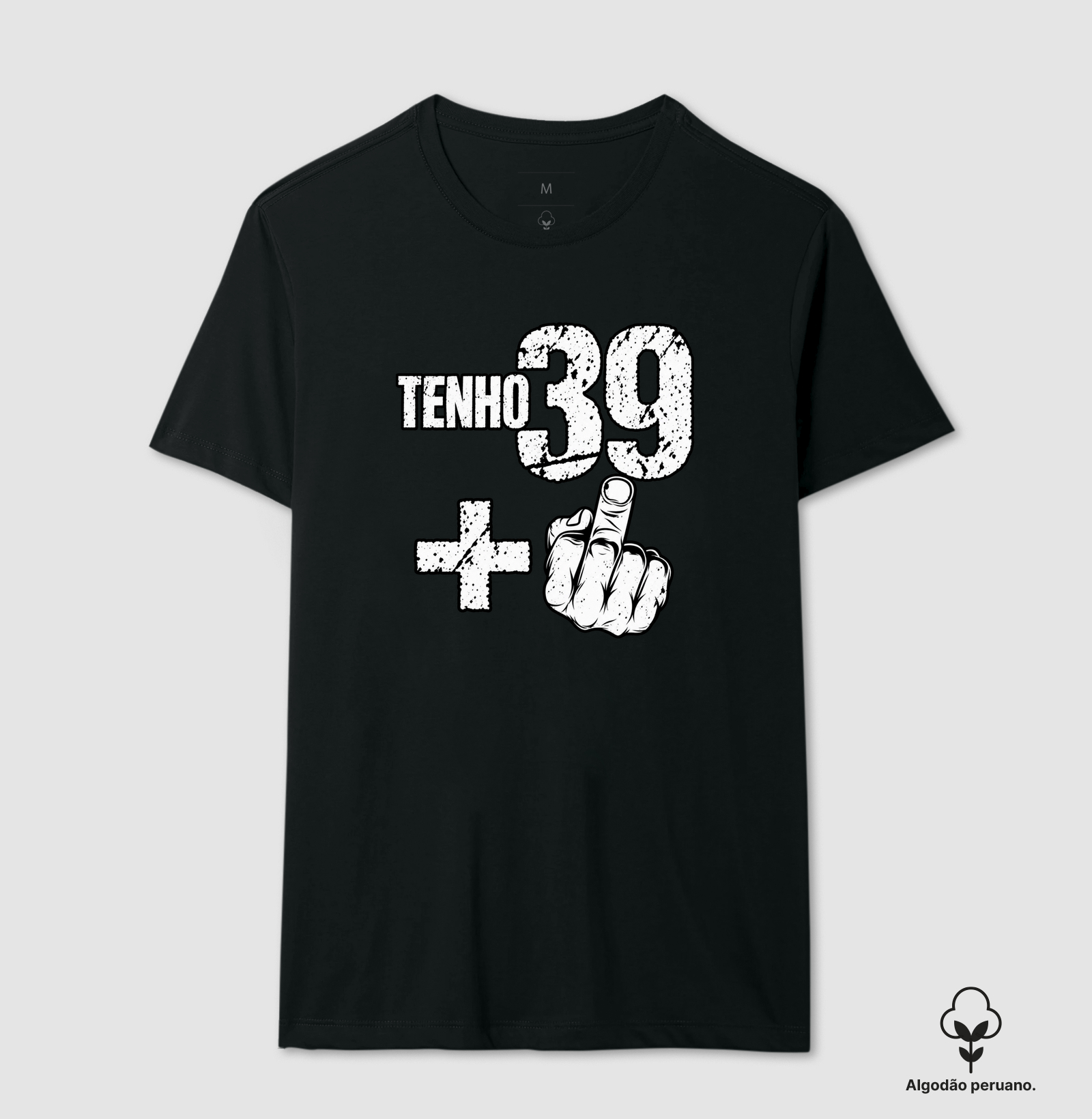 Tenho 39 +