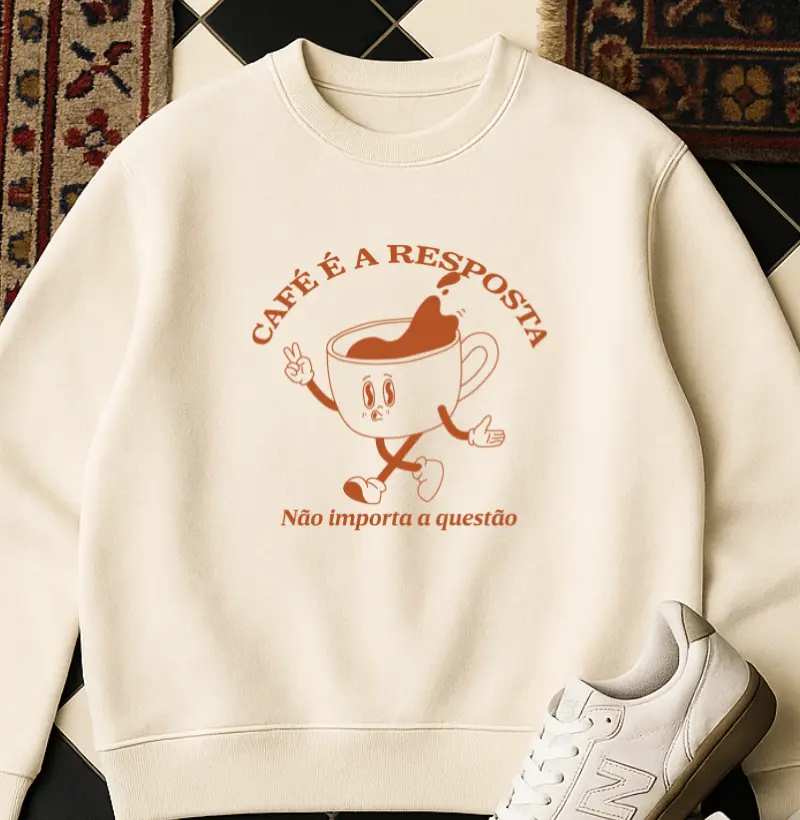 MOLETOM - Café é a resposta
