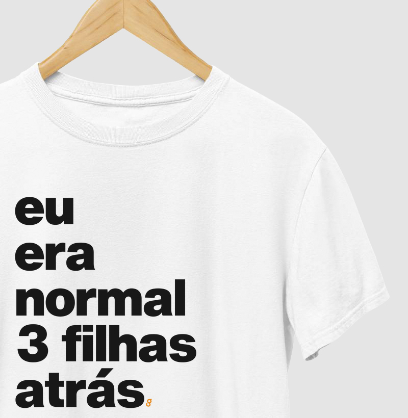 Eu era normal