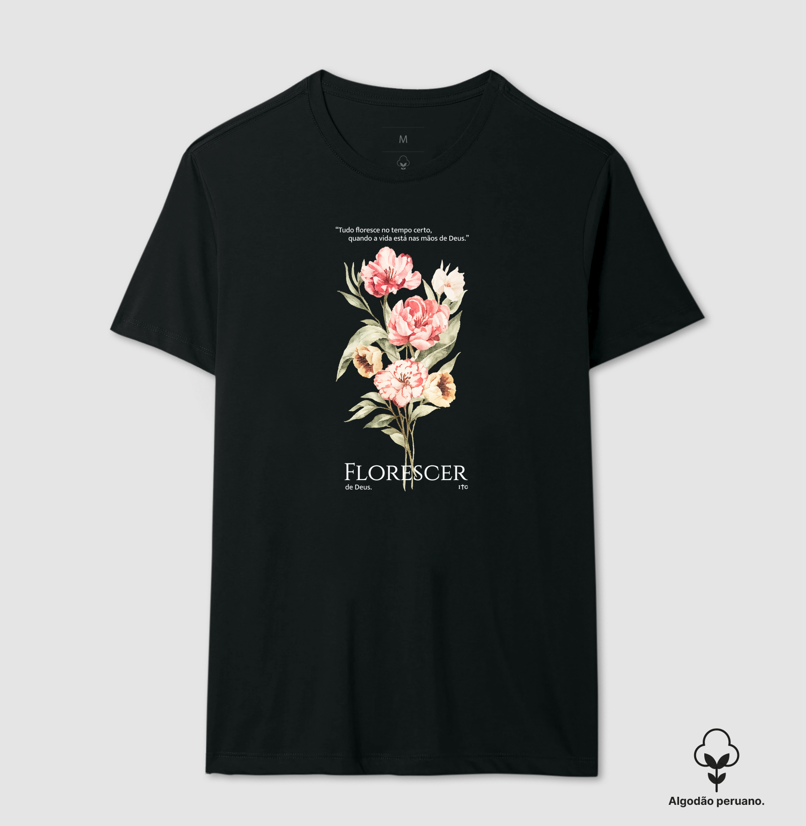 Camiseta Florescer de Deus Algodão Peruano